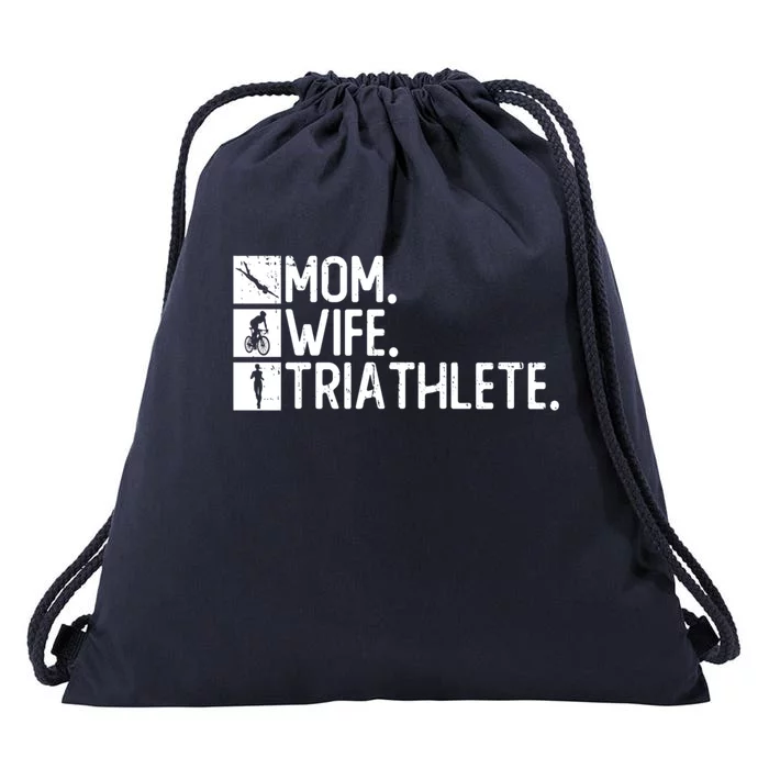 Mom Wife Triathlete Funny Gift Triathlon Training Triathlete Gift Drawstring Bag