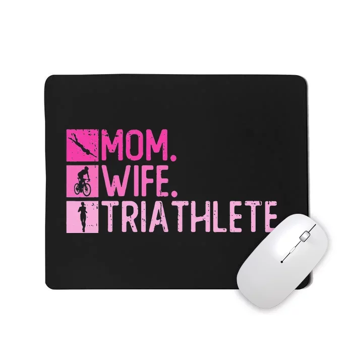 Mom. Wife. Triathlete Triathlon  Training Triathlete Mousepad