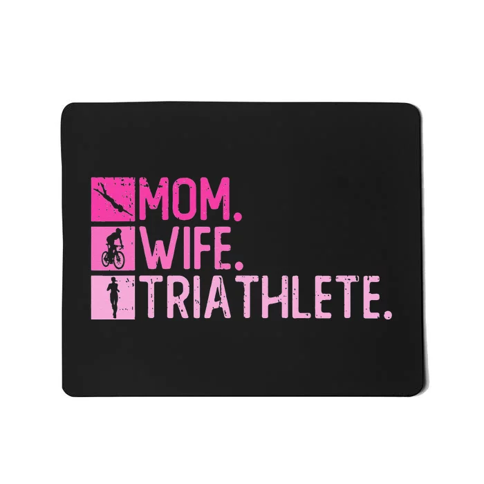 Mom. Wife. Triathlete Triathlon  Training Triathlete Mousepad