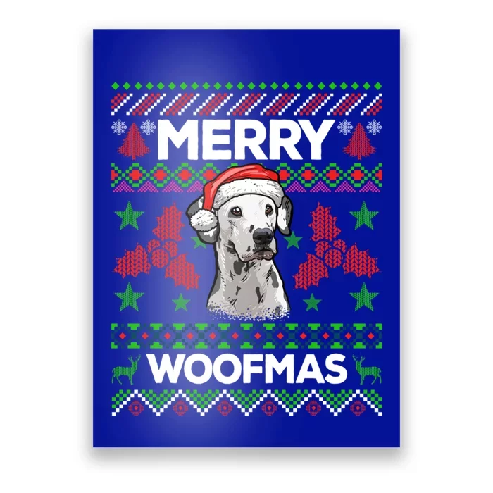 Merry Woofmas Ugly Sweater Christmas Dalmatian Lover Gift Poster