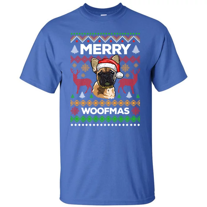 Merry Woofmas Ugly Sweater Christmas French Bulldog Lover Gift Tall T-Shirt