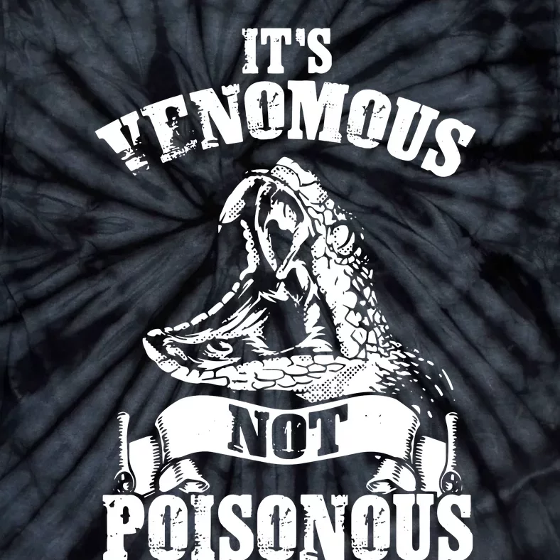 Men Women Venomous Not Poisonous Reptile Lover Tie-Dye T-Shirt