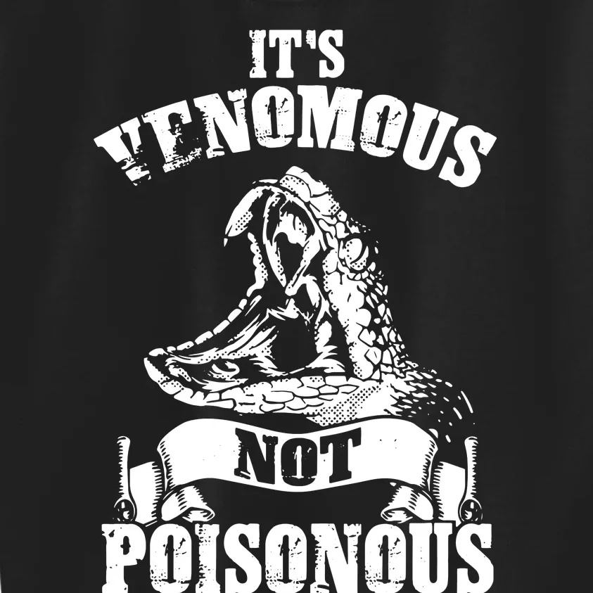 Men Women Venomous Not Poisonous Reptile Lover Kids Sweatshirt