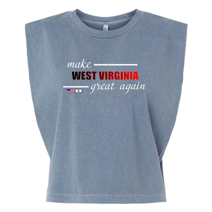 Make West Virginia Great Again Garment-Dyed Women's Muscle Tee