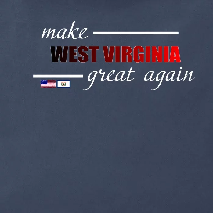 Make West Virginia Great Again Zip Tote Bag