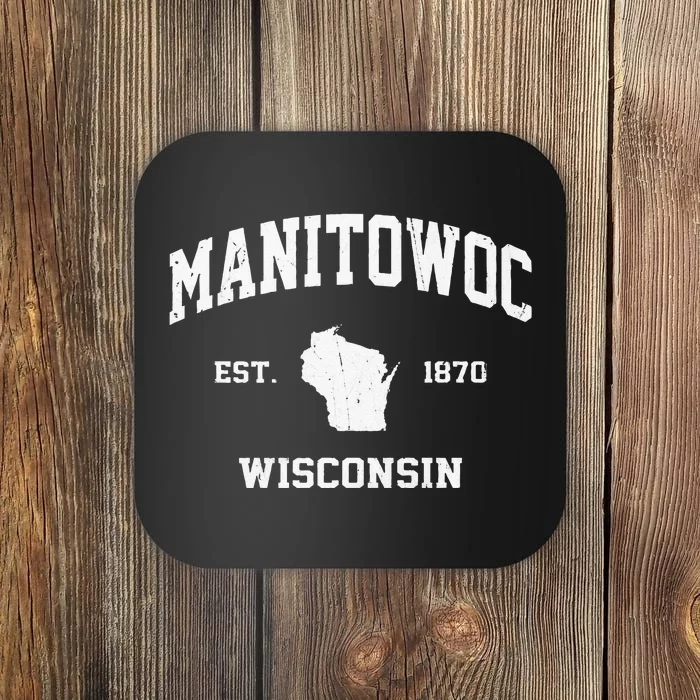 Manitowoc Wisconsin WI Vintage State Athletic Style Coaster