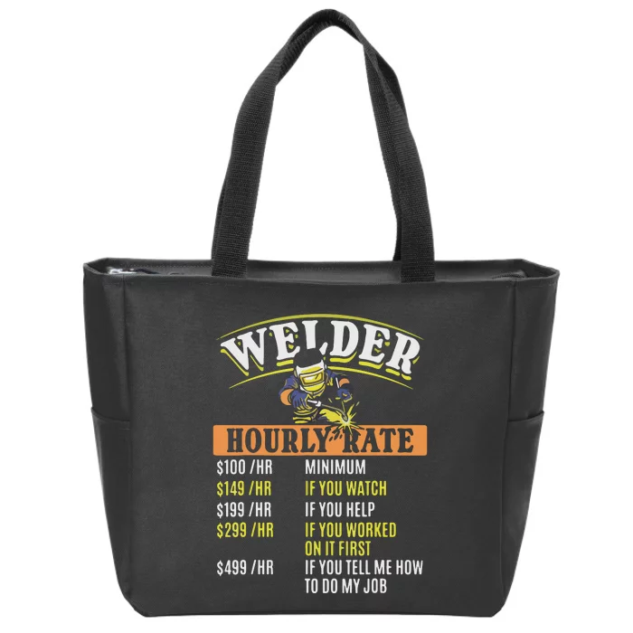 Metal Worker Welding MIG Welder Funny Welder Hourly Rate Zip Tote Bag