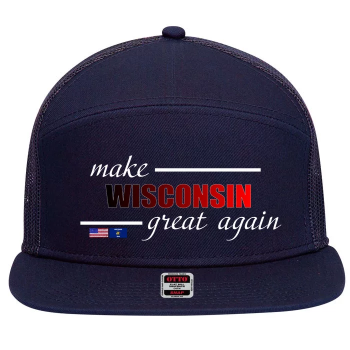 Make West Wisconsin Great Again 7 Panel Mesh Trucker Snapback Hat