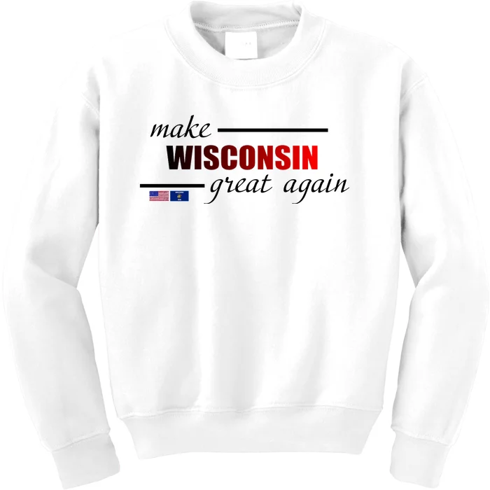 Make West Wisconsin Great Again Kids Sweatshirt