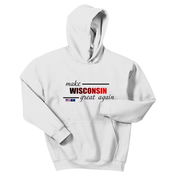 Make West Wisconsin Great Again Kids Hoodie