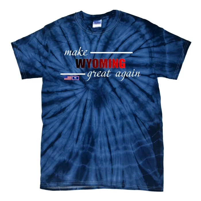 Make West Wyoming Great Again Tie-Dye T-Shirt