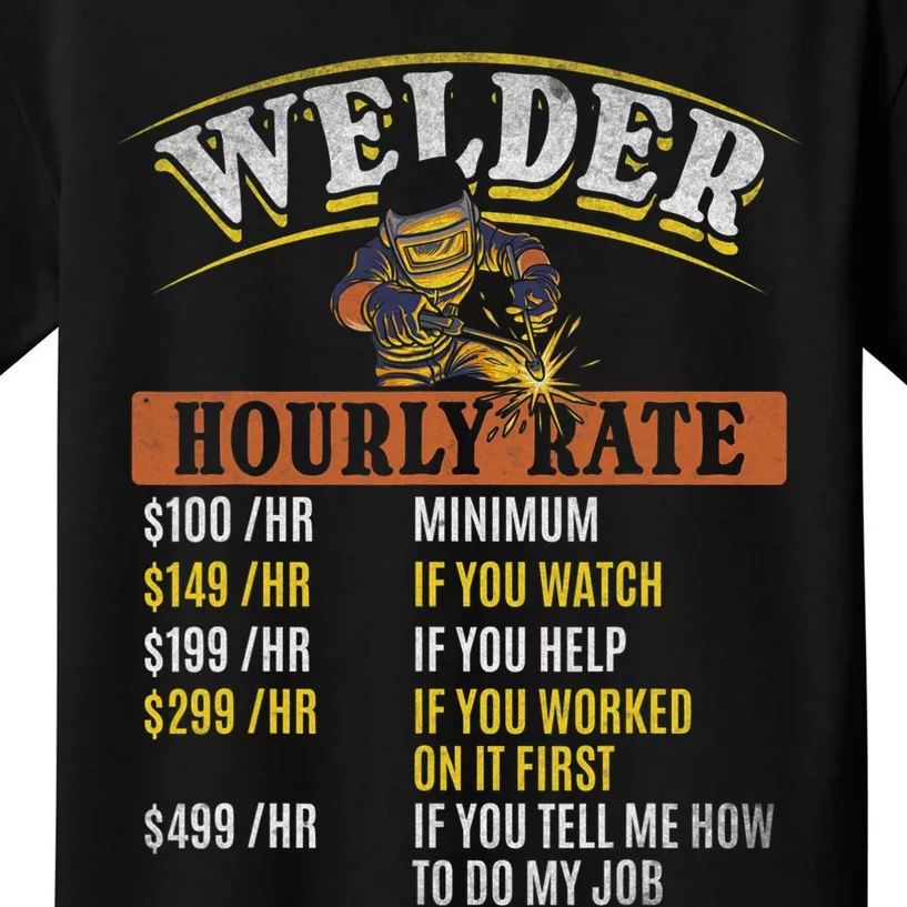 Metal Worker Welding MIG Welder Funny Welder Hourly Rate Kids T-Shirt