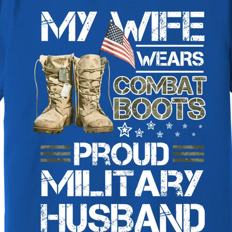 My Wife Wears Combat Boots Proud Military Husband Cute Gift Premium T-Shirt