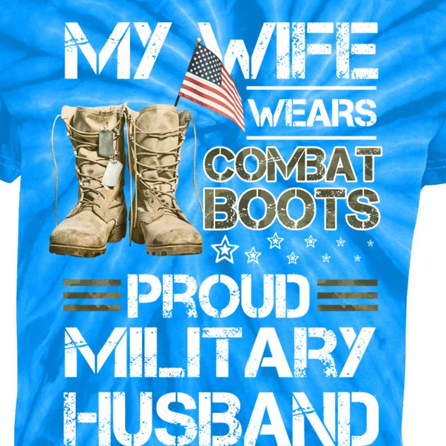 My Wife Wears Combat Boots Proud Military Husband Cute Gift Kids Tie-Dye T-Shirt