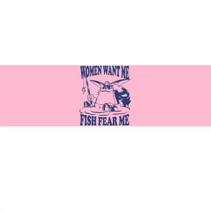 Mamono World Women Want Me Fish Fear Me Bumper Sticker