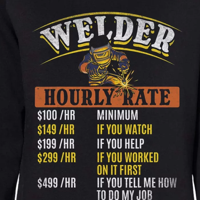 Metal Worker Welding MIG Welder Funny Welder Hourly Rate Womens California Wash Sweatshirt