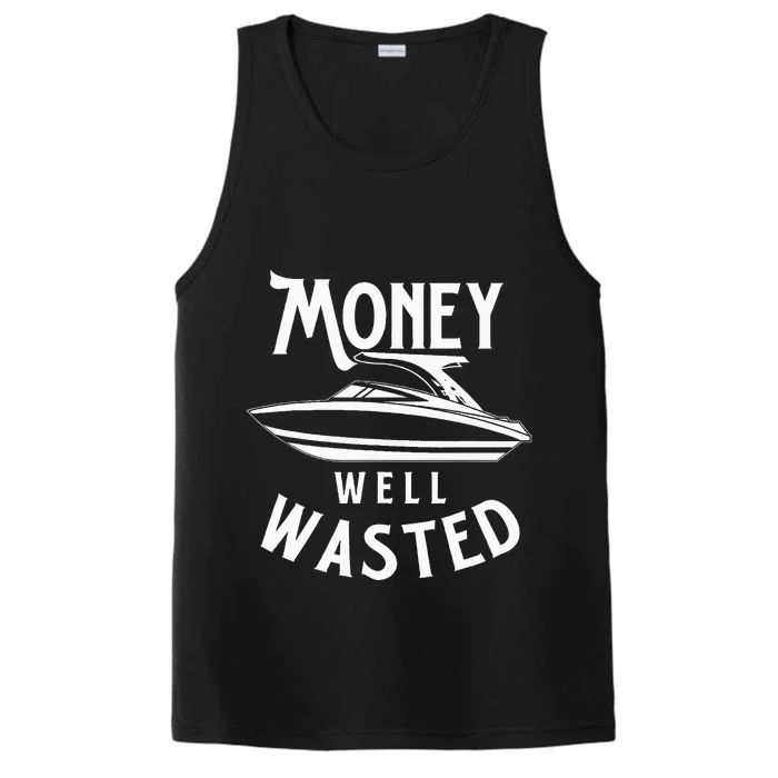 Money Well Wasted FatherS Day Boating Captain Boat Performance Tank