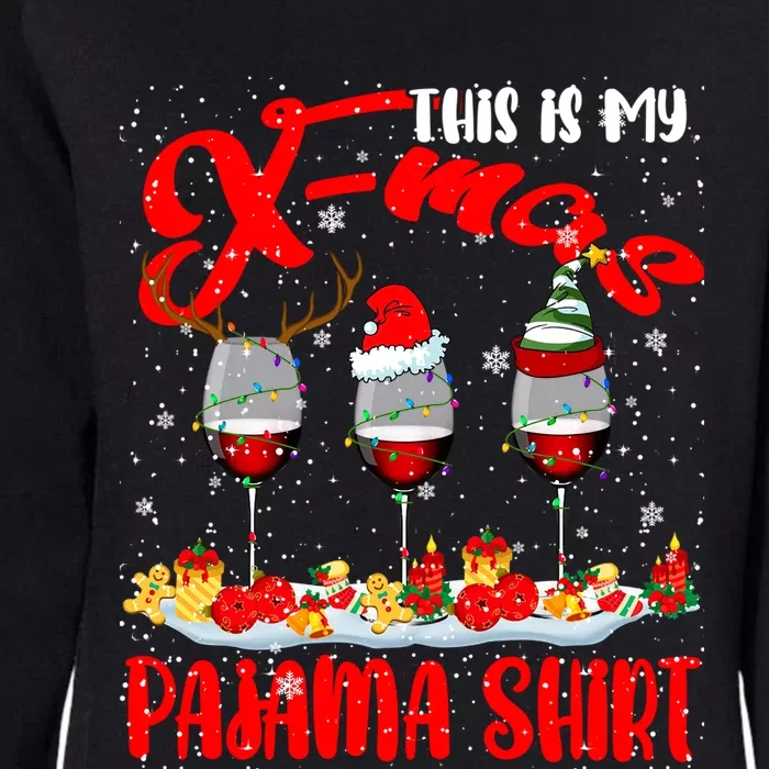 My Xmas Pajama Gift Xmas Santa Reindeer Elf Wine Ing Gift Womens California Wash Sweatshirt