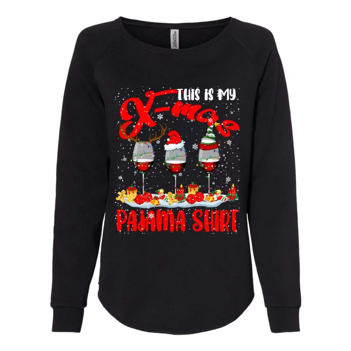 My Xmas Pajama Gift Xmas Santa Reindeer Elf Wine Ing Gift Womens California Wash Sweatshirt