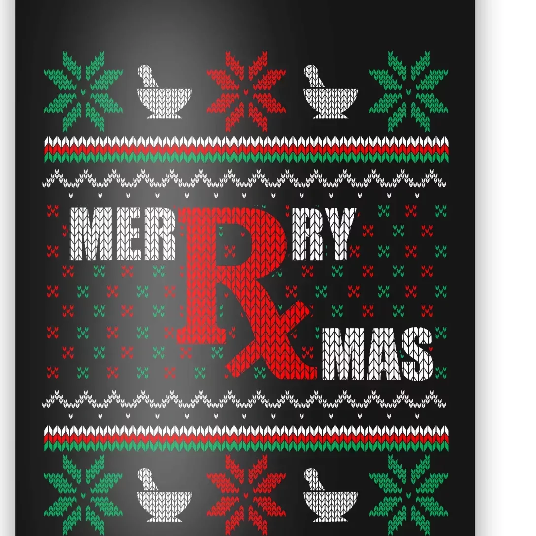 Merry Xmas Pharmacist Ugly Christmas Sweater Pharmacy Tech Poster