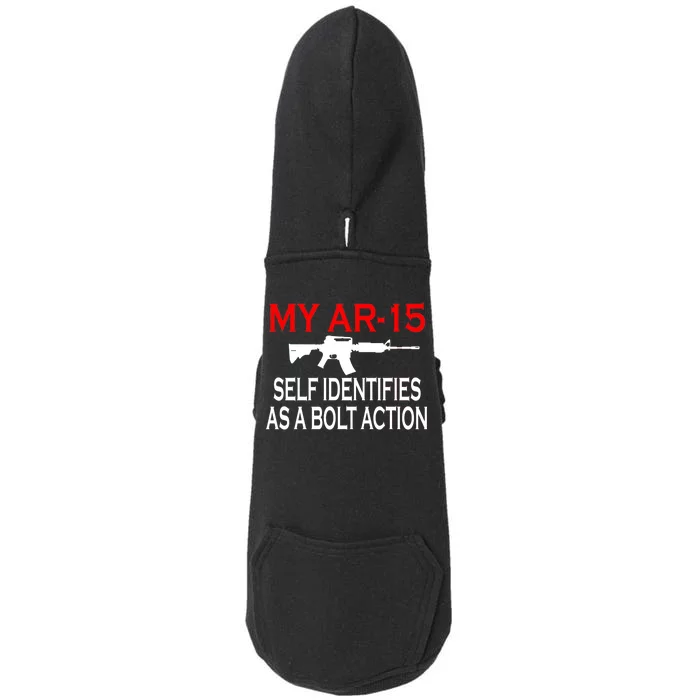 My AR-15 Self Identifies As A Bolt Action Doggie 3-End Fleece Hoodie