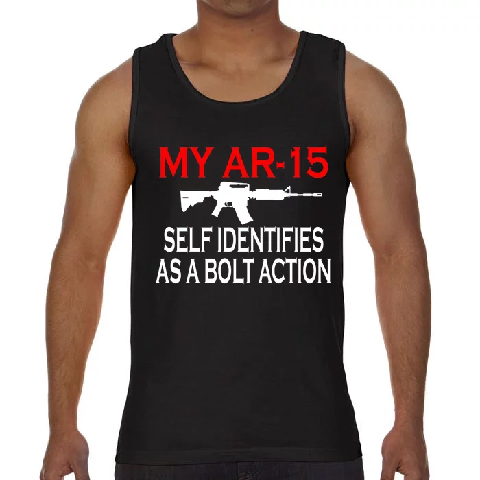 My AR-15 Self Identifies As A Bolt Action Comfort Colors® Tank Top