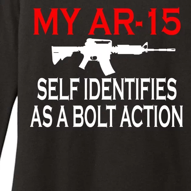 My AR-15 Self Identifies As A Bolt Action Womens CVC Long Sleeve Shirt