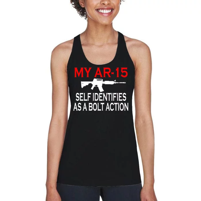 My AR-15 Self Identifies As A Bolt Action Women's Racerback Tank