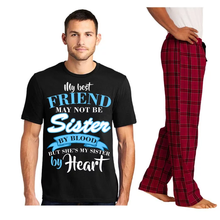 My Best Friend May Not Be Sister By Blood But By Heart Pajama Set