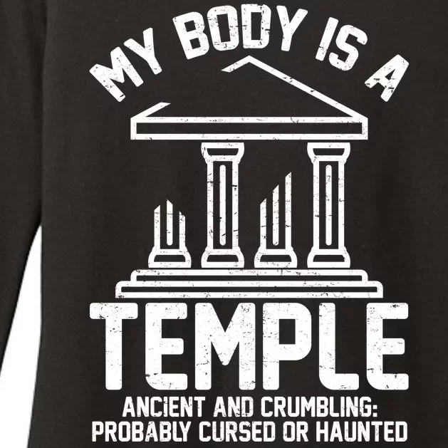 My Body Is A Temple Ancient Crumbling Probably Cursed Haunted Womens CVC Long Sleeve Shirt