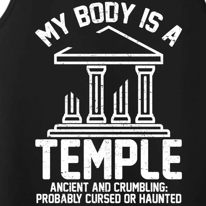 My Body Is A Temple Ancient Crumbling Probably Cursed Haunted Performance Tank