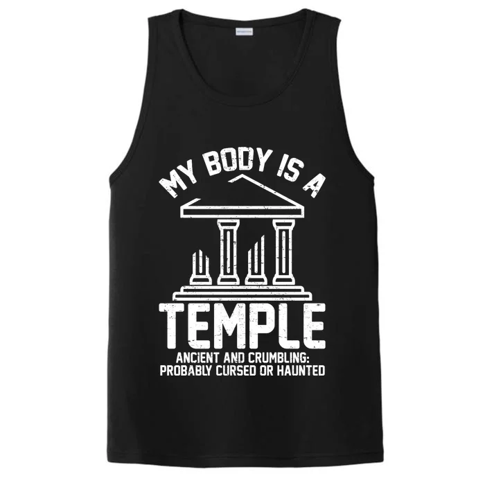 My Body Is A Temple Ancient Crumbling Probably Cursed Haunted Performance Tank