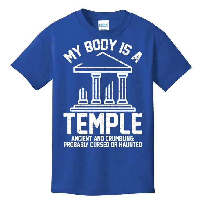 My Body Is A Temple Ancient Crumbling Probably Cursed Haunted Kids T-Shirt