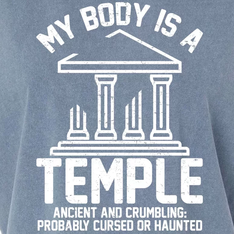 My Body Is A Temple Ancient Crumbling Probably Cursed Haunted Garment-Dyed Women's Muscle Tee