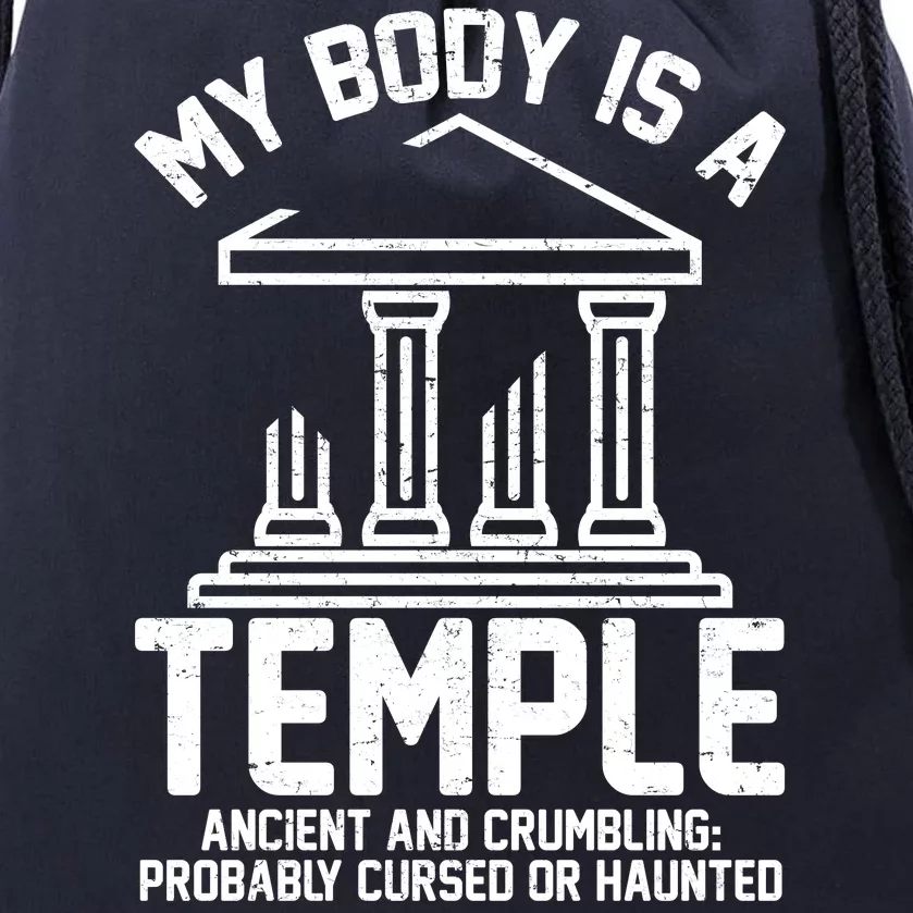 My Body Is A Temple Ancient Crumbling Probably Cursed Haunted Drawstring Bag