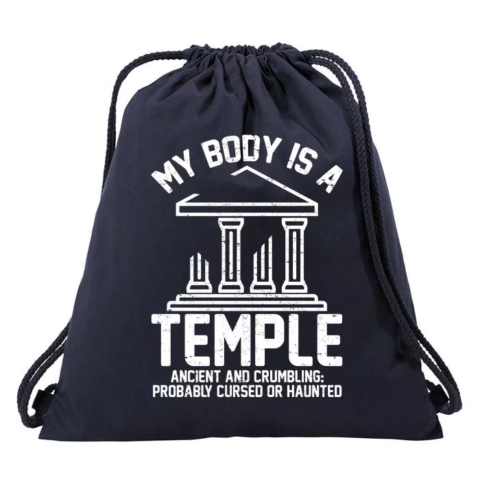 My Body Is A Temple Ancient Crumbling Probably Cursed Haunted Drawstring Bag