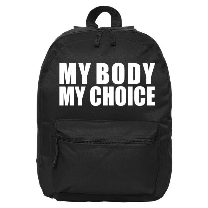 My Body My Choice Anti Donald Trump 16 in Basic Backpack