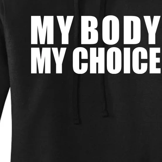 My Body My Choice Anti Donald Trump Women's Pullover Hoodie