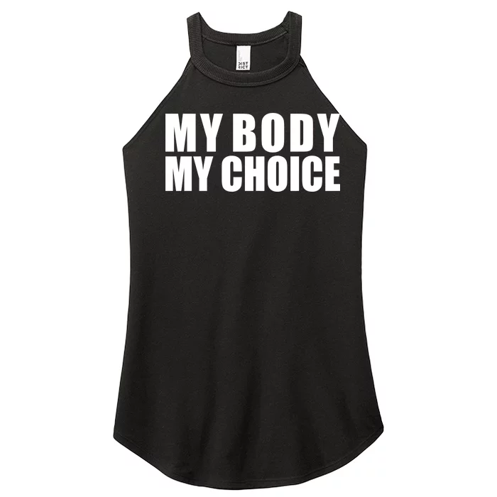 My Body My Choice Anti Donald Trump Women’s Perfect Tri Rocker Tank