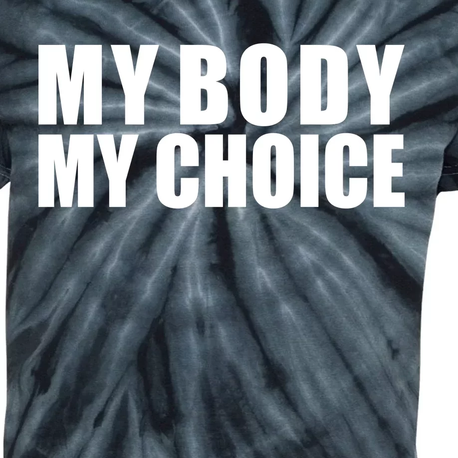 My Body My Choice Anti Donald Trump Kids Tie-Dye T-Shirt