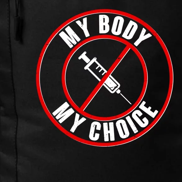 My Body My Choice Anti Vaccine Daily Commute Backpack