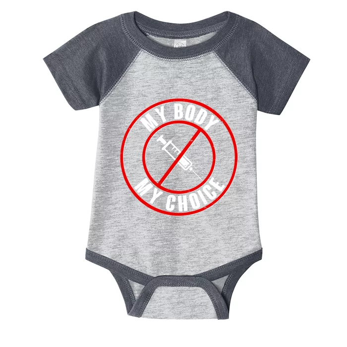 My Body My Choice Anti Vaccine Infant Baby Jersey Bodysuit