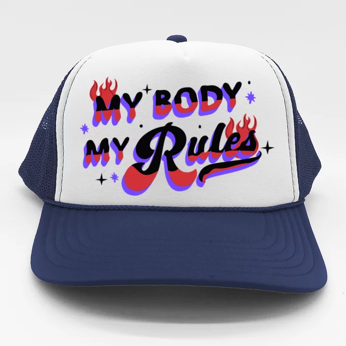 My Body My Rules Trucker Hat