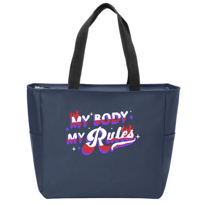 My Body My Rules Zip Tote Bag