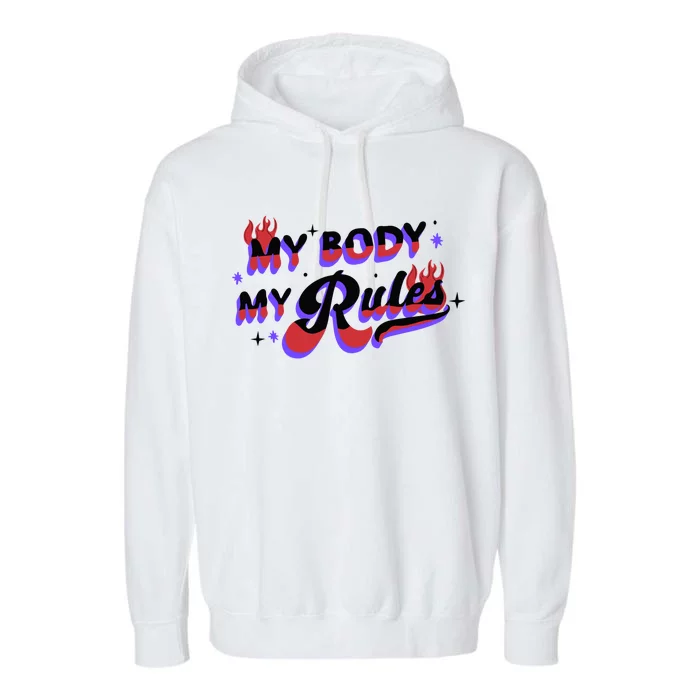 My Body My Rules Garment-Dyed Fleece Hoodie