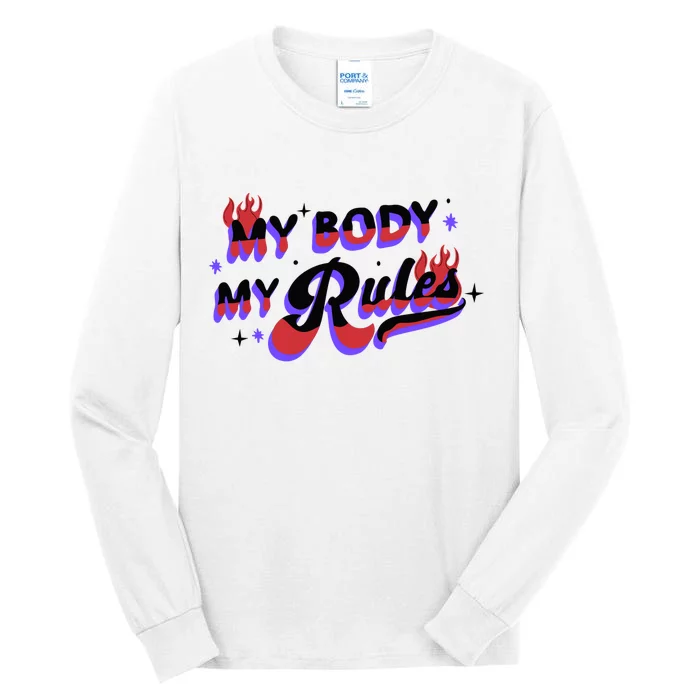 My Body My Rules Tall Long Sleeve T-Shirt