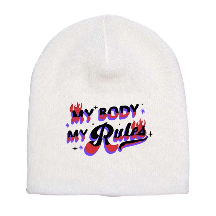 My Body My Rules Short Acrylic Beanie