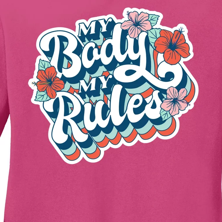 My Body My Rules Floral Ladies Long Sleeve Shirt