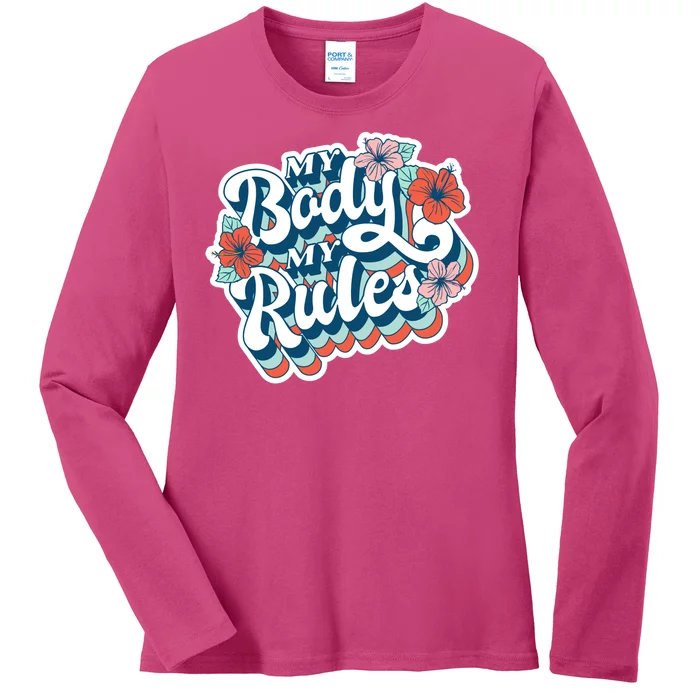 My Body My Rules Floral Ladies Long Sleeve Shirt