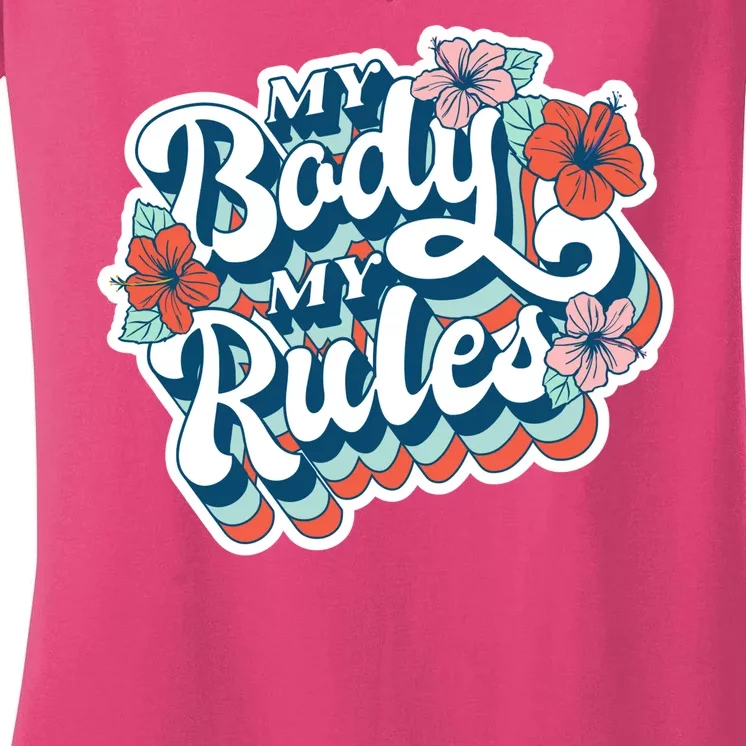 My Body My Rules Floral Women's V-Neck T-Shirt